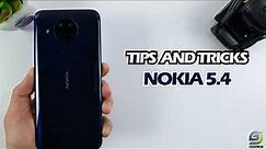 Top 10 Tips and Tricks Nokia 5.4 you need know