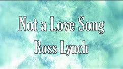 Austin & Ally - Not a Love Song Full (Lyrics)