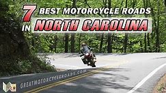 Best Motorcycle Roads in North Carolina! | Top 7 Rides