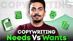 What are the Needs and Wants in Copywriting? (Difference Between) | Copywriting Course
