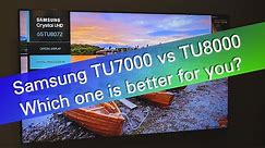 Samsung TU7000 vs TU8000 - which one is better for you?
