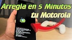 REVIVE en 5 minutos tu Teléfono Instala la ROM Oficial de Motorola Todos los Modelos