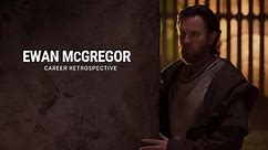 Ewan McGregor | Career Retrospective