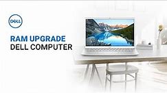 Upgrade Computer Memory | Install More RAM (Official Dell Tech Support)