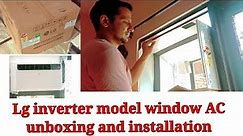 LG inverter model window ac unboxing and installation