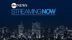 ABC News Live - 24/7 live news stream