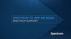 Using the Spectrum TV App on Roku