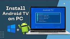 Install/Dual Boot Android TV OS on Windows PC