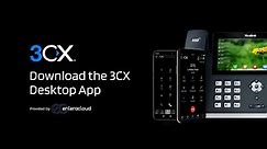 Getting Started with 3CX: Download the 3CX Desktop App