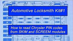 Read Chrysler PIN codes from SKIM & SKREEM immobilizers plus clone a damaged SKREEM into replacement
