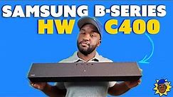 Samsung B-Series HW-C400 Review: Make A Better Budget Choice!