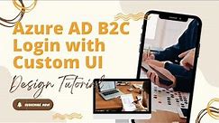 Enhance Azure AD B2C Login with Custom UI | Azure Storage Setup | Free HTML Template | #b2c #azure