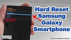 How to Hard Reset Samsung Galaxy Smartphone: The Easiest Step-by-Step Guide