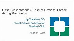 A Case of Graves’ Disease During Pregnancy