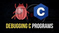 Debugging C Programs with GDB