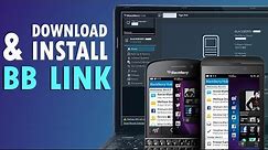 How to Download & Install Blackberry Link Softwear | OS 10 Devices PC Suit