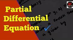 Partial Differential Equations Definition | Partial Differential Equations | PDE | p q r s t