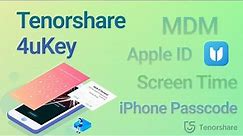 How to Unlock iPhone with Tenorshare 4uKey - iOS Unlock Tool [Remove iPhone Passcode, MDM & More]