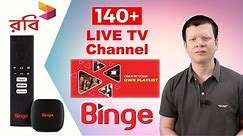 BINGE | 140+ LIVE TV CHANNELS | Country’s First- Binge: powered by Android TV |