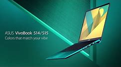 Colors that match your vibe - VivoBook S14/S15 | ASUS