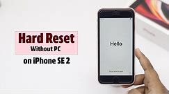iPhone SE 2020: Hard Reset Without PC| Erase All Content and Settings on iPhone