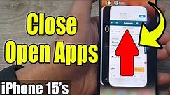 Mastering Multitasking: How to Close Open Apps on iPhone 15 Series (15, 15 Pro, 15 Pro Max, 15 Plus)