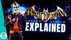 Batman: Arkham Asylum - Story Explained