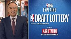 NBA Explains: The Draft Lottery process