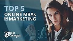 The Best Online MBAs in Marketing.
