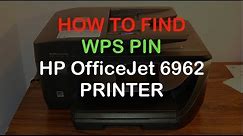 How to find the WPS PIN of hp Officejet 6962 all-in-one Printer review