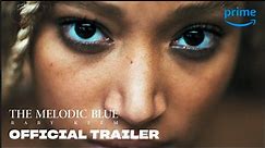 The Melodic Blue | Official Trailer - Prime Video