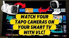 Watch your TP LINK TAPO CAMERAS on your SMART TV With VLC! (Android TV And Google TV)