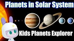 Come to Learn Planets in Solar System - Space Video for Kids
