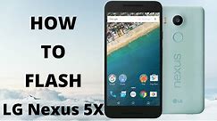 How to flash LG Nexus 5X SP Flash Tool Guide
