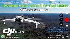 How Far Can The DJI Mini 3 Go? The ULTIMATE Range Test!