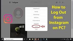 How to Log Out from Instagram on PC?