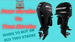 Two Stroke vs Four Stroke Outboards