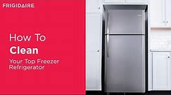 How to Clean Your Top Freezer Refrigerator