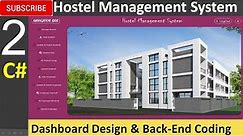 2. Hostel Management System in C# (C sharp) - Dashboard Design and Coding
