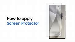 Galaxy S24 Series: How to apply Screen Protector | Samsung