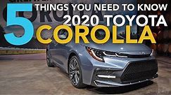 5 Things You Need to Know About the 2020 Toyota Corolla