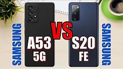 Samsung Galaxy A53 5G vs Samsung Galaxy S20 FE ✅