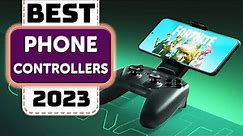 Best Phone Controller - Top 10 Best Mobile Game Controllers in 2023