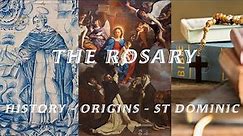 The Story of the Rosary - History of the Rosary, Origins of the Rosary and St Dominic