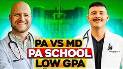 PA vs MD, why we chose Physician Assistant (PA), and how to get into PA school with a low GPA