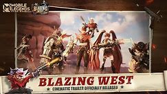 Blazing West | Cinematic Trailer | Mobile Legends: Bang Bang