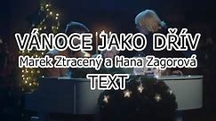 Marek Ztracený & Hana Zagorová - Vánoce jako dřív TEXT (Lyrics)