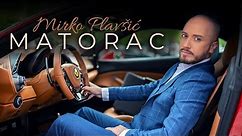 Mirko Plavsic - Matorac - (Official Video 2021)