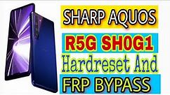 SHARP AQUOS R5G SHG01 Android 11/12 Hard reset And Frp Bypass With Out Pc New Method Latest Update