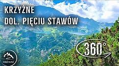 Szlak - Krzyżne - Dolina Pięciu Stawów - całe przejście w 360°